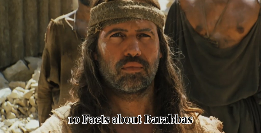10 Facts about Barabbas