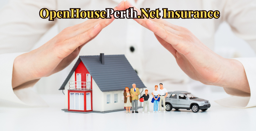 OpenHousePerth.Net Insurance: Coverage, Benefits, and Tips